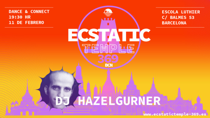 Ecstatic Dance Temple 369 - Dj Hazelgurner