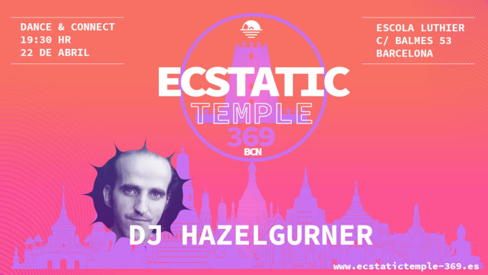 Ecstatic Dance Temple 369 - Dj Hazelgurner