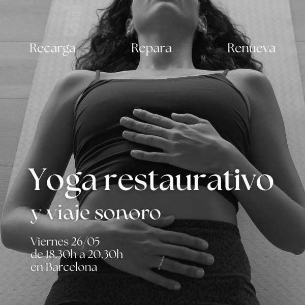 Taller de Yoga Restaurativo + Viaje Sonoro