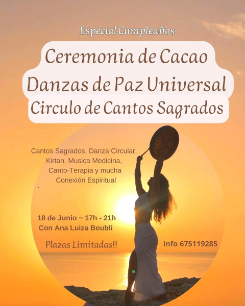 Ceremonia Cacao, Danzas de Paz & Cantos Sagrados