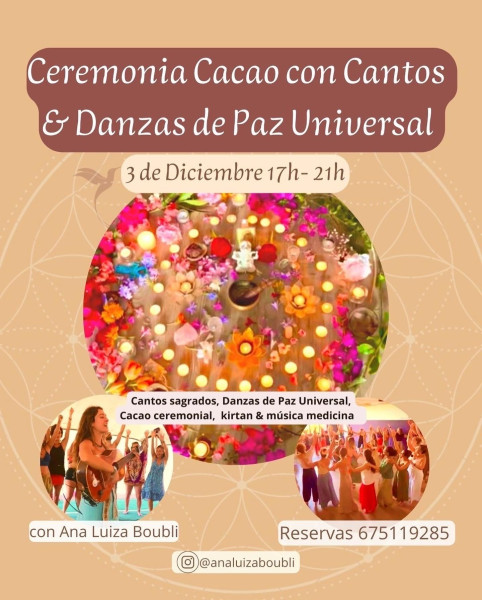 Ceremonia~ Cacao, Cantos Sagrados & Danzas de Paz