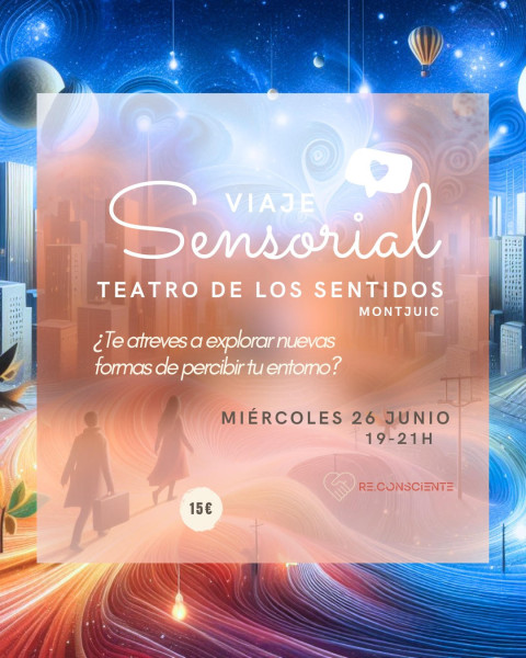 Viaje Sensorial 26 Jun. La magia de lo sutil