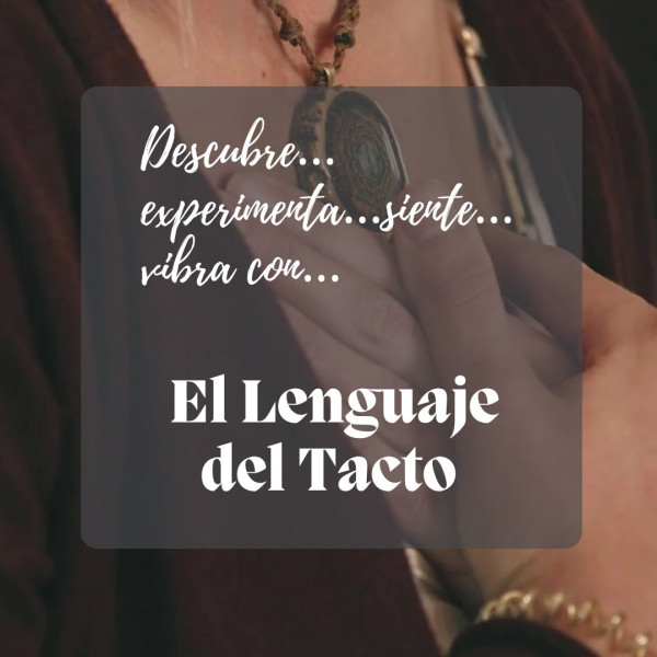 El Lenguaje del Tacto