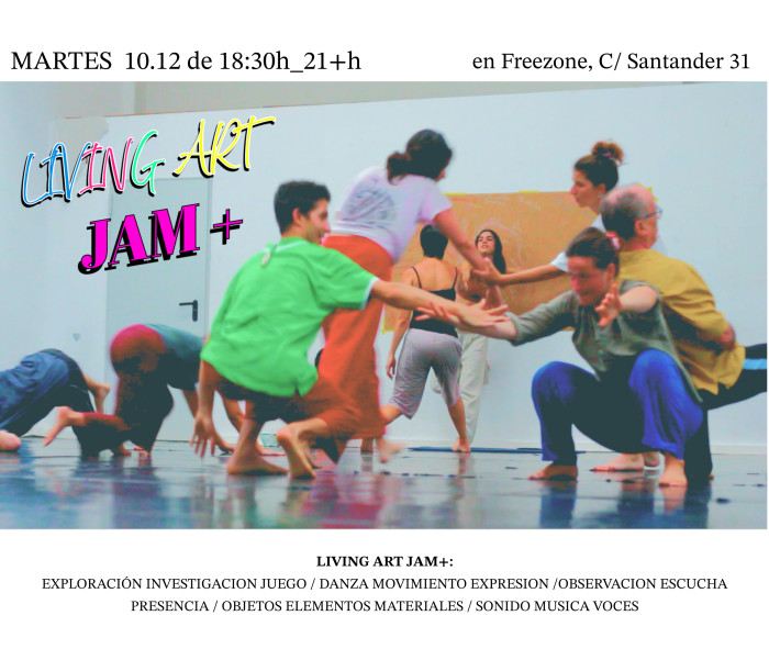 Living Art! JAM+ Danza, Movimiento y Libre Expresión + Musica en Vivo