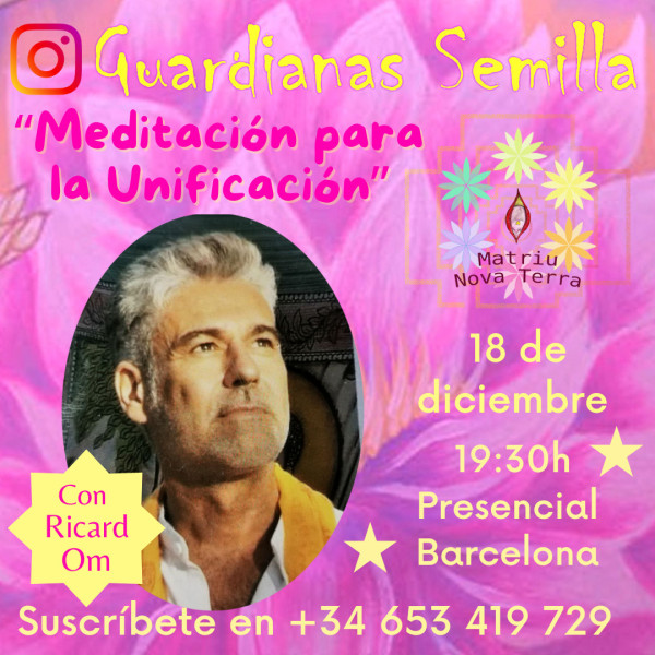 Meditación para la Unificación con Ricard Om