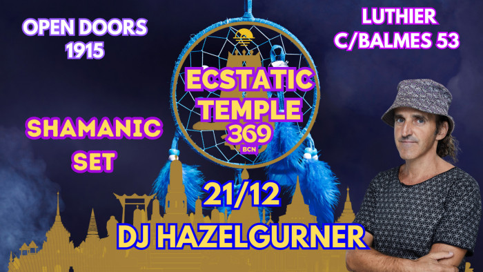 Shamanic Ecstatic Dance con Dj Hazelgurner