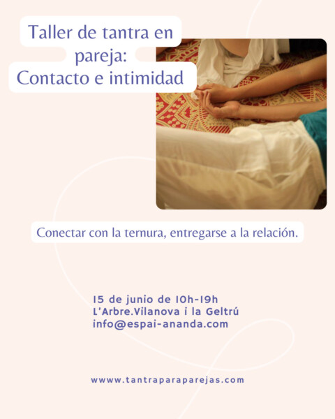 Tantra en pareja: Contacto e Intimidad