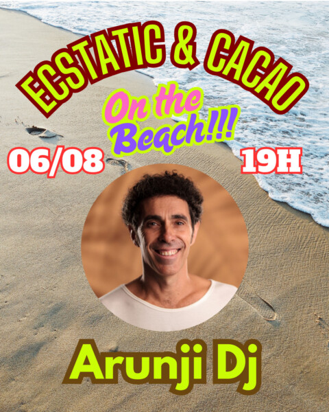 Ecstatic Cacao Beach con Arunji Dj