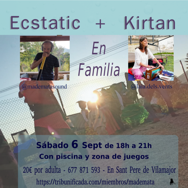 Ecstatic + Kirtan en Familia / Ven sola, con amigas o en familia