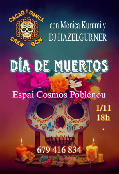 Cacao Dance ::: Día de muertos. Con Mónica Kurumi y DJ Hazelgurner