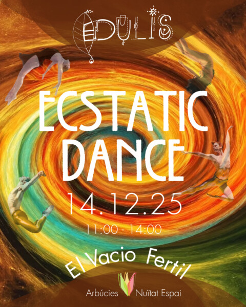 Ecstatic Dance I con DJ Edulis I Montseny I Explorando el Vacio Fertil