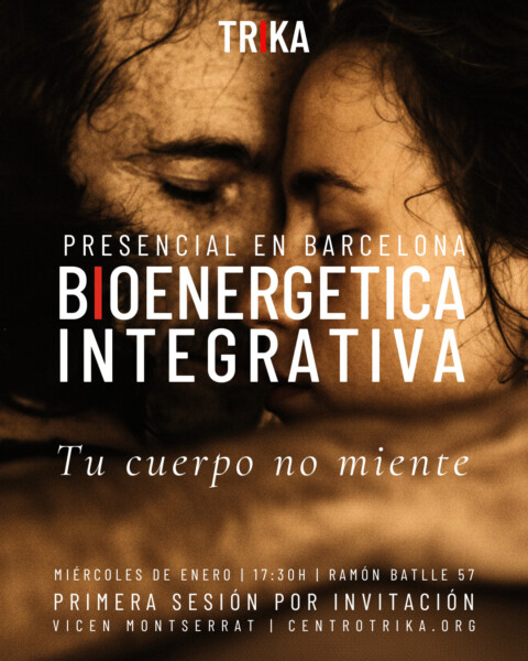 🔥 BIOENERGÉTICA (BCN): Tu cabeza miente. Tu cuerpo no.