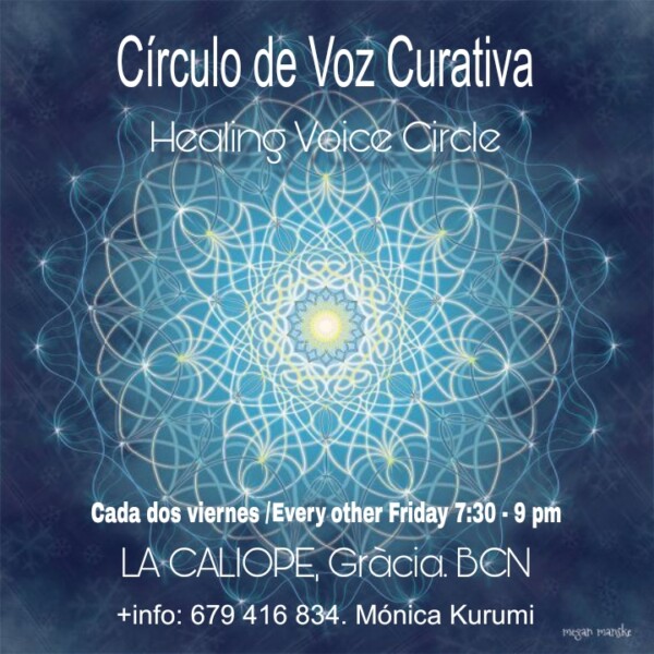 Círculo de Voz Curativa :::: Healing Voice circle
