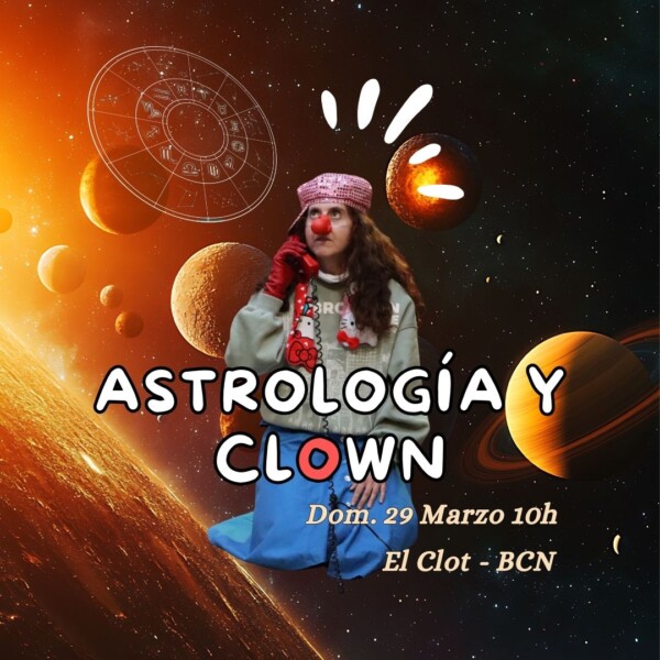 Taller de Astrología Psicológica y Clown Contemporáneo