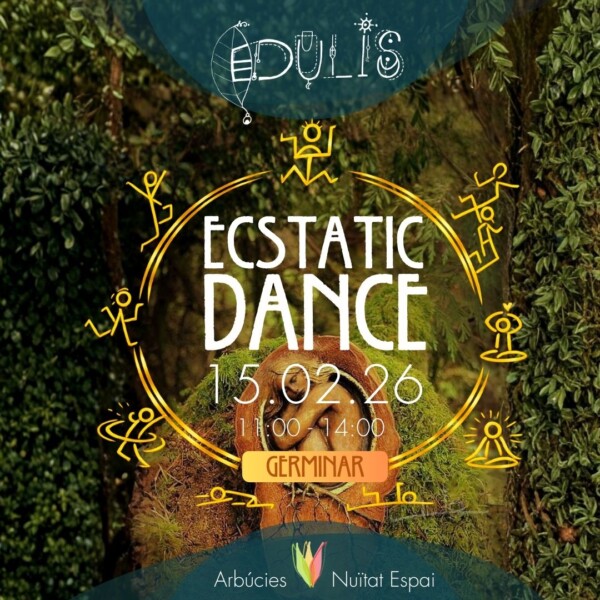 Ecstatic Dance I con DJ Edulis I Montseny I Germinar