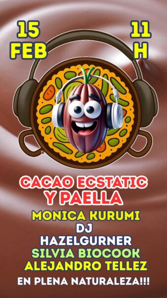 Cacao, Ecstatic y Paella inNature ::: con Mónica Kurumi y Dj Hazelgurner