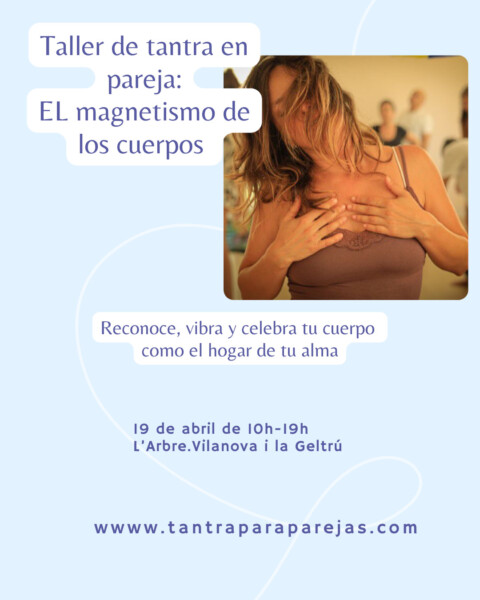 Tantra en pareja: El magnetismo de los cuerpos