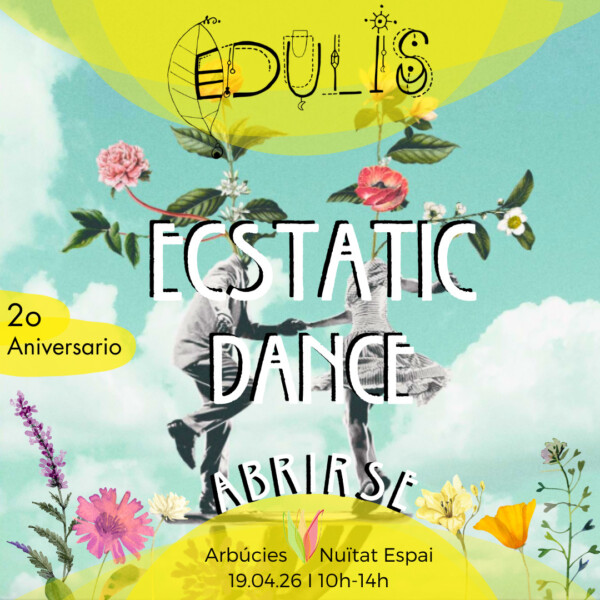 Ecstatic Dance con DJ Edulis I 2º aniversario al Montseny