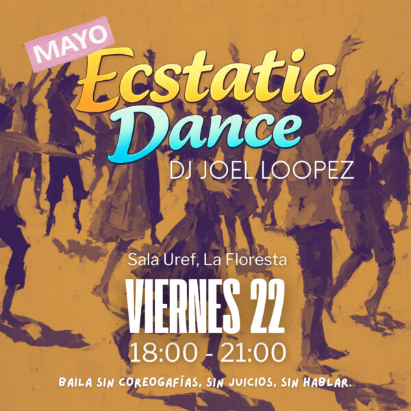 Ecstatic Dance — Dj Joel Loopez