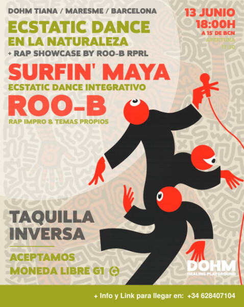 Surfin'Maya & Roo-B - Ecstatic dance & rap impro en la naturaleza. Dohm tiana