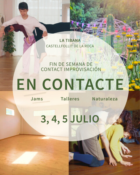 En Contacte: Talleres, Jams y Naturaleza. Contac Impro @ La Garrotxa