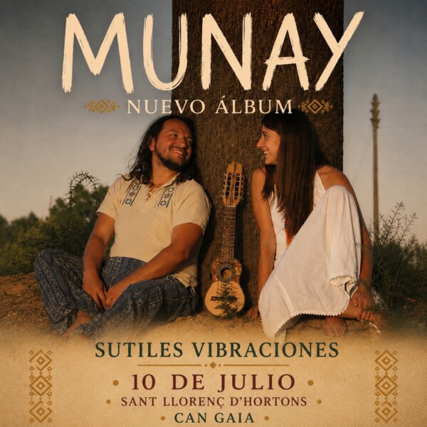 Sutiles Vibraciones en Can Gaia Nuevo album Munay
