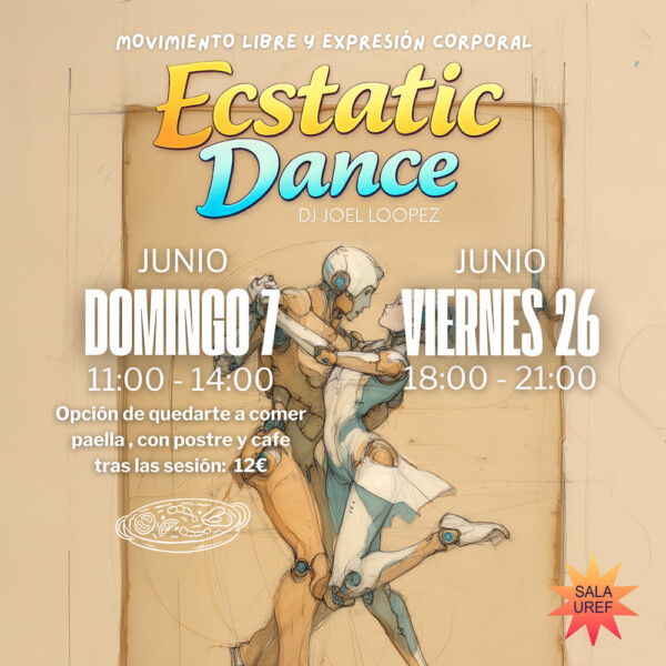 🌀 Ecstatic Dance – 🥘 Paella — Con Dj Joel Loopez