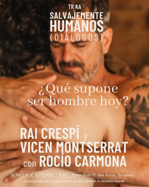 Salvajemente humanos (diálogos) ¿Qué supone ser hombre hoy?