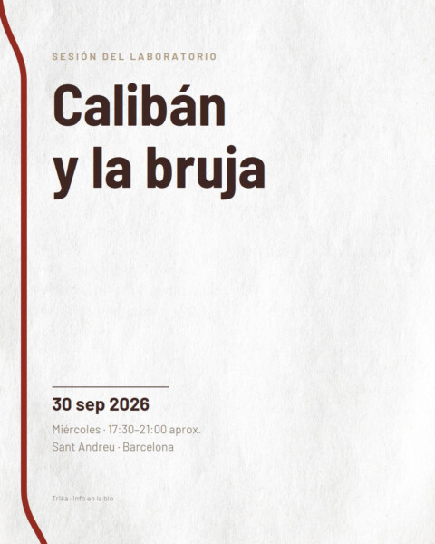 Sesión abierta del laboratorio: Calibán y la bruja