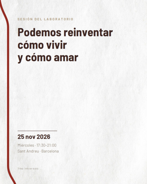 Sesión abierta del laboratorio: podemos reinventar cómo vivir y cómo amar