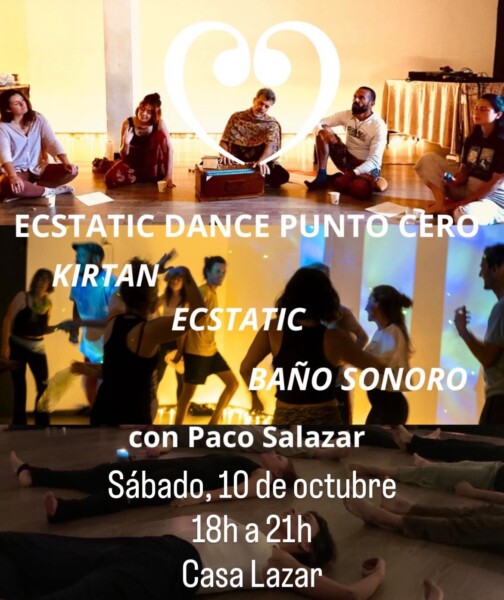 Ecstatic Dance Punto Cero: Kirtan + Ecstatic + Baño Sonoro